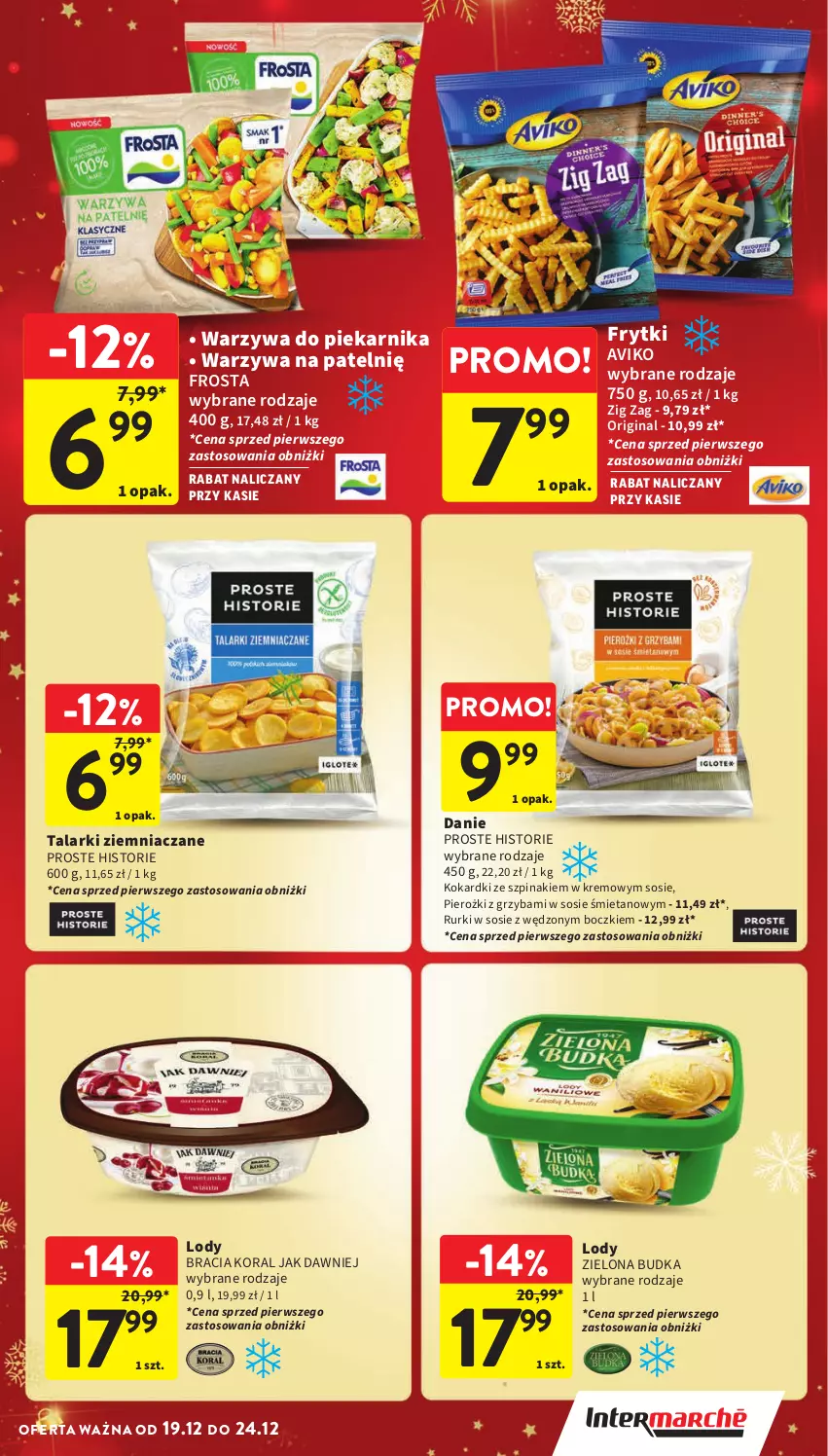 Gazetka promocyjna Intermarche - Gazetka Intermarche - ważna 19.12 do 24.12.2024 - strona 31 - produkty: Frosta, Frytki, Gin, Lody, Piekarnik, Rurki, Sos, Szpinak, Warzywa, Zielona Budka