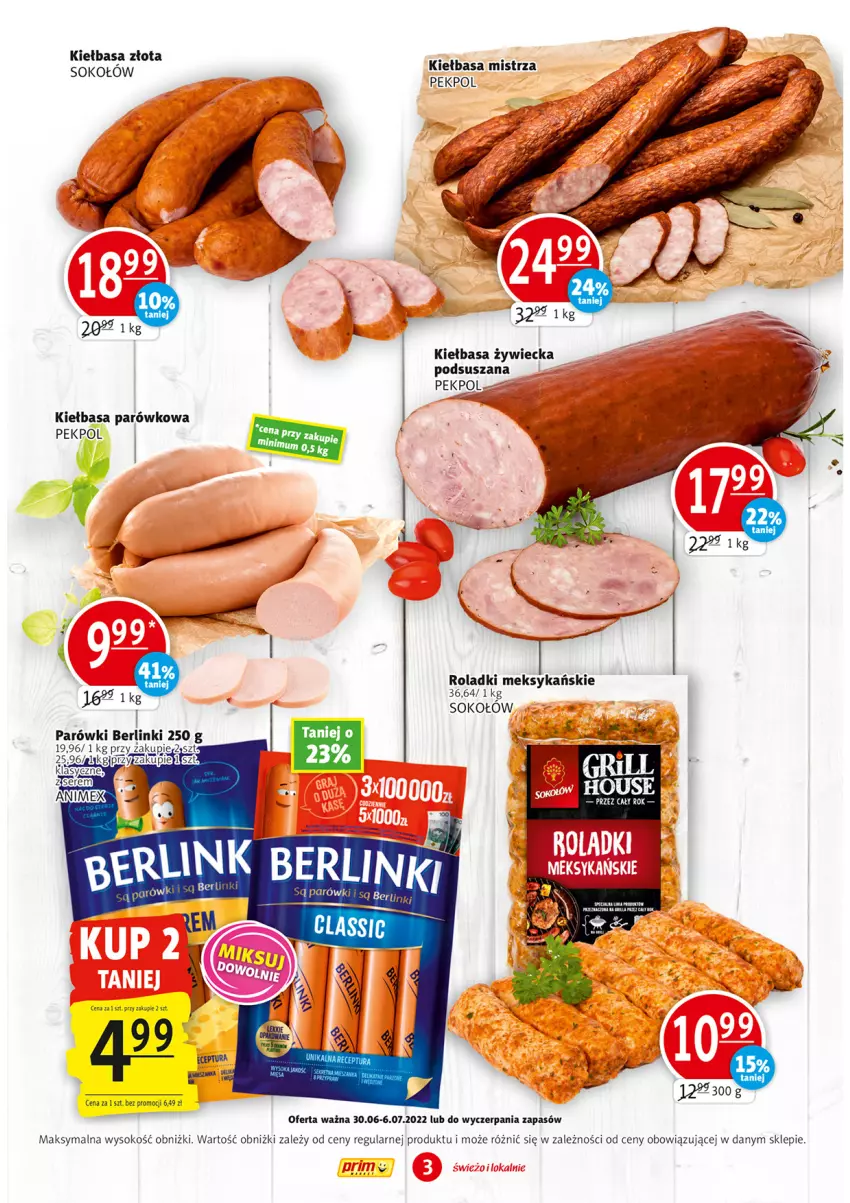 Gazetka promocyjna Prim Market - ważna 30.06 do 06.07.2022 - strona 3 - produkty: Kiełbasa, Parówki, Pekpol, Sok, Sokołów