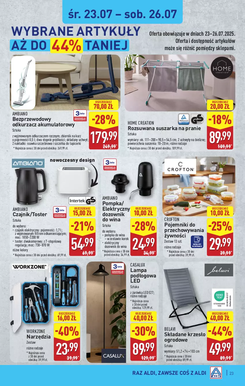 Gazetka promocyjna Aldi - Pełna oferta - ważna 21.07 do 26.07.2025 - strona 23 - produkty: Akumulator, Czajnik, Czajnik elektryczny, Dozownik, Krzesło, Krzesło ogrodowe, Lampa, Lampa podłogowa, Odkurzacz, Odkurzacze, Pojemnik, Pompka, Suszarka, Suszarka na pranie, Szczotka, Top, Toster, Uchwyty