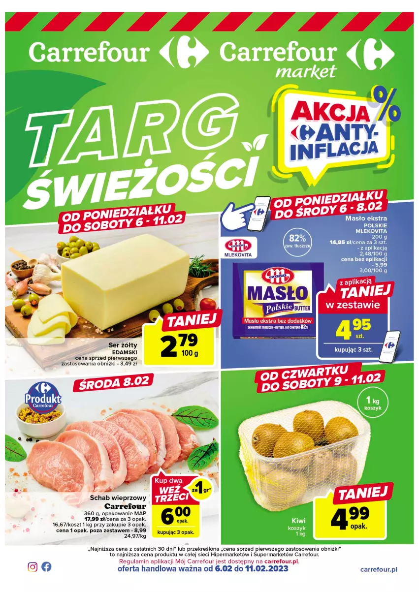 Gazetka promocyjna Carrefour - Gazetka Targ świeżości - ważna 06.02 do 11.02.2023 - strona 1 - produkty: Edam, Kosz, Masło, Mleko, Mlekovita, Schab wieprzowy, Ser