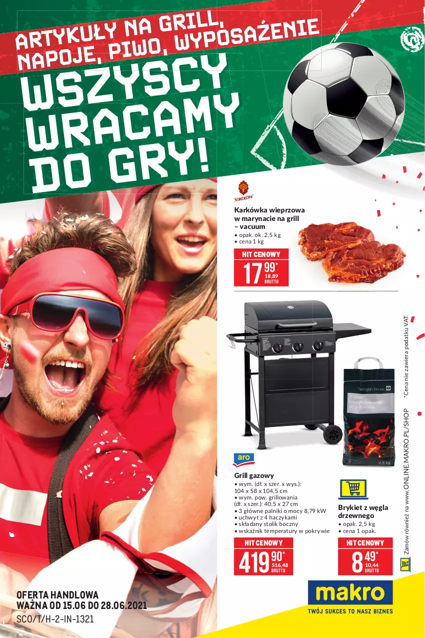 Gazetka promocyjna Makro - [Oferta specjalna] Wszystko na grill - ważna 15.06 do 28.06.2021 - strona 1 - produkty: Grill, Grill gazowy, Haczyk, Karkówka wieprzowa, Napoje, Stolik