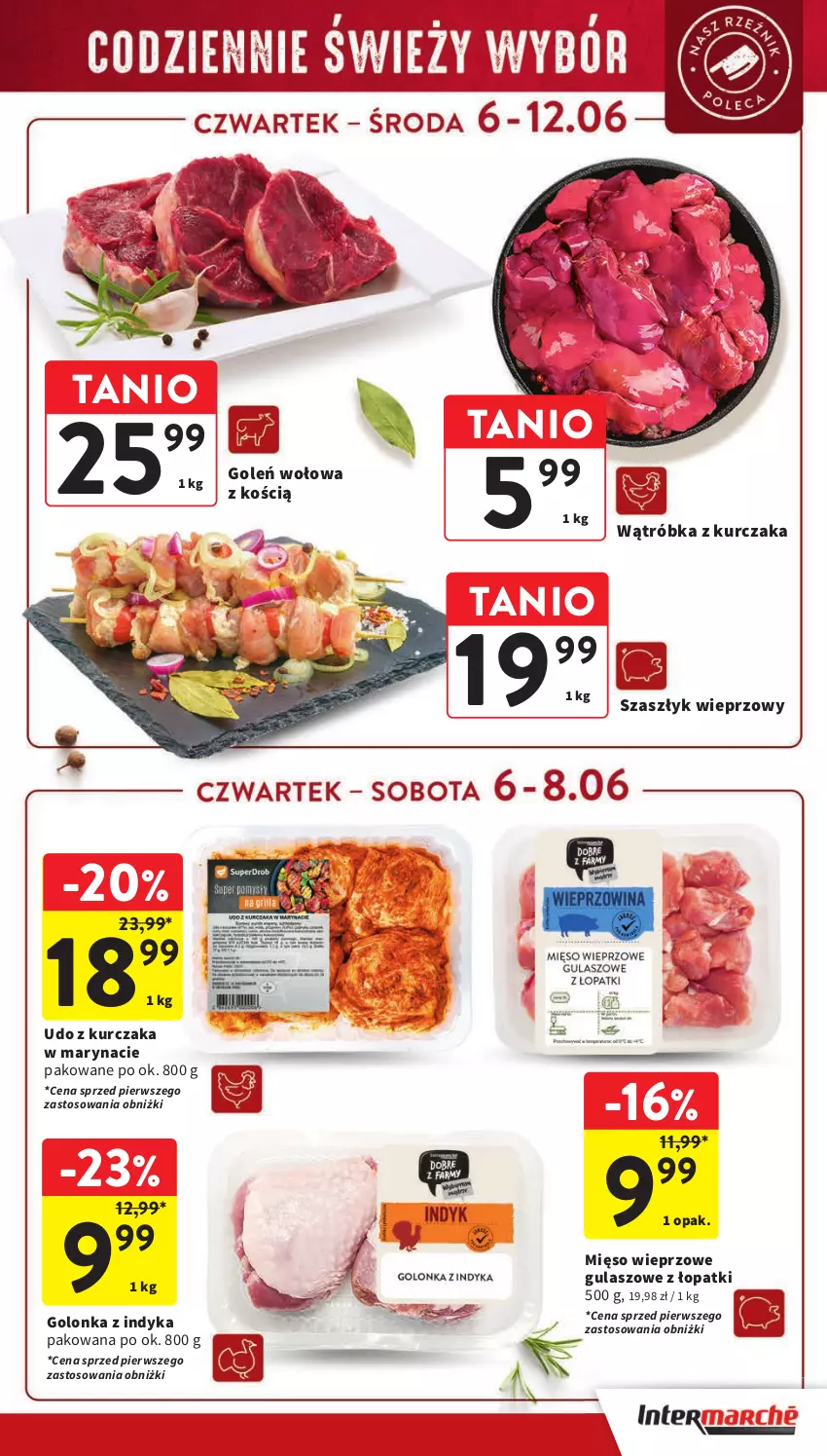 Gazetka promocyjna Intermarche - Gazetka Intermarche - ważna 06.06 do 12.06.2024 - strona 19 - produkty: Golonka z indyka, Kurczak, Mięso, Mięso wieprzowe, Udo z kurczaka