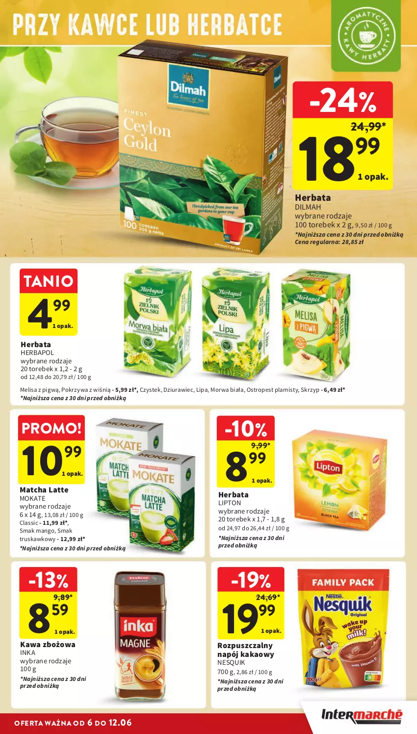 Gazetka promocyjna Intermarche - Gazetka Intermarche - ważna 06.06 do 12.06.2024 - strona 31 - produkty: Dilmah, Herbapol, Herbata, Inka, Kakao, Kawa, Kawa zbożowa, Lipton, Mango, Napój, Nesquik, Ostropes, Stek