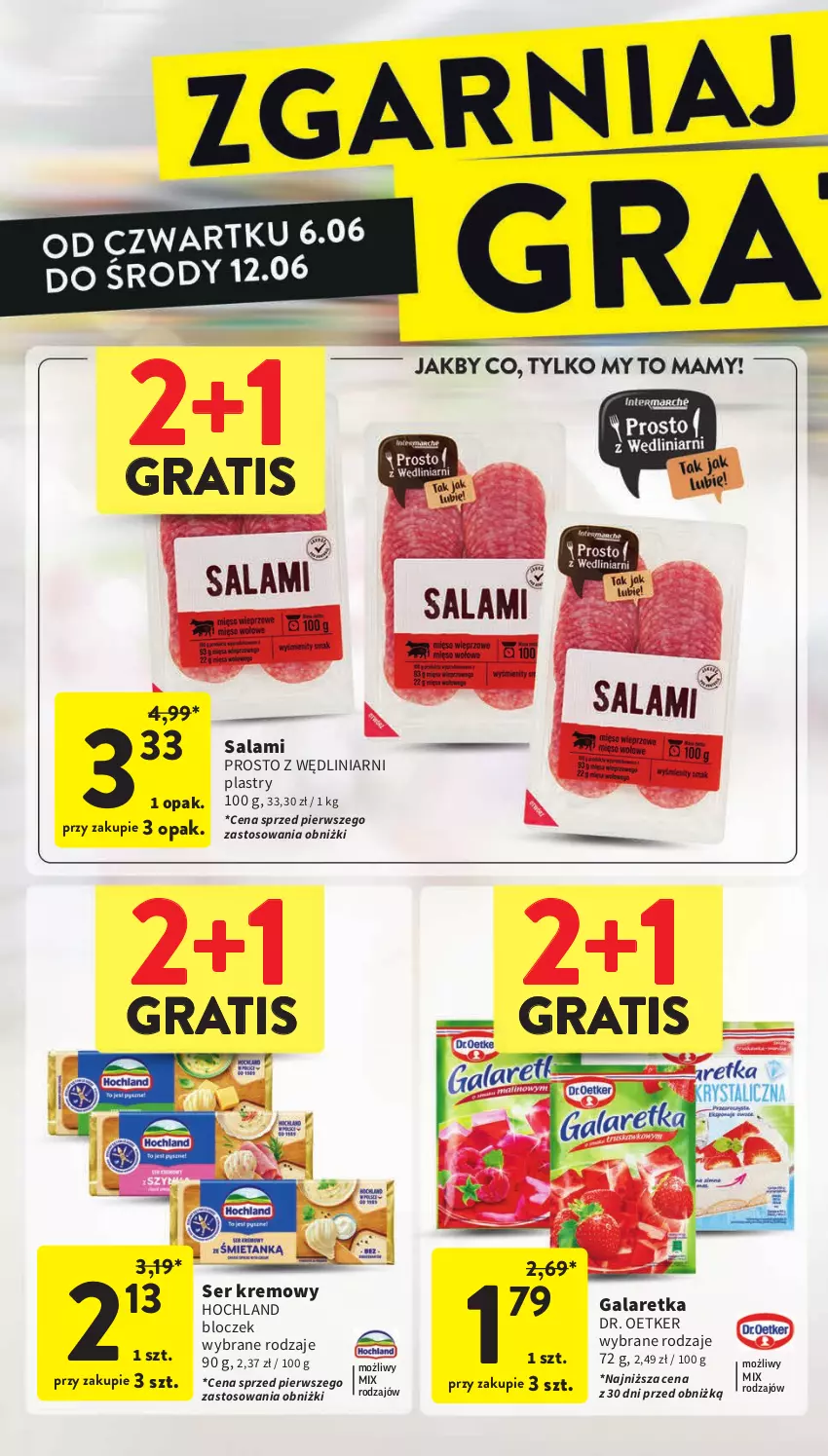 Gazetka promocyjna Intermarche - Gazetka Intermarche - ważna 06.06 do 12.06.2024 - strona 6 - produkty: Dr. Oetker, Gala, Galaretka, Gra, Hochland, Salami, Ser