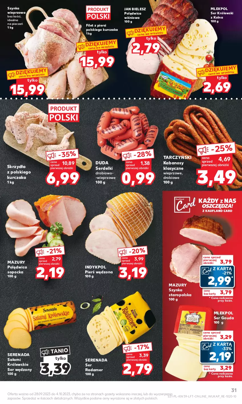 Gazetka promocyjna Kaufland - Gazetka tygodnia - ważna 28.09 do 04.10.2023 - strona 31 - produkty: Duda, Gouda, Kabanos, Królewski, Kurczak, Piec, Polędwica, Radamer, Salami, Ser, Serdelki, Szynka, Szynka wieprzowa, Tarczyński