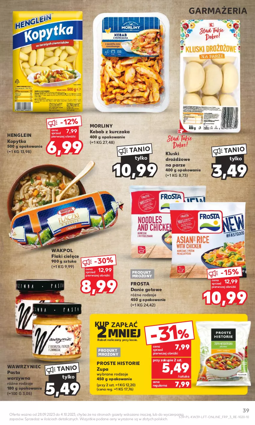 Gazetka promocyjna Kaufland - Gazetka tygodnia - ważna 28.09 do 04.10.2023 - strona 39 - produkty: Danie gotowe, Flaki, Frosta, Kebab, Kebab z kurczaka, Kopytka, Kurczak, Morliny, Pasta warzywna, Zupa