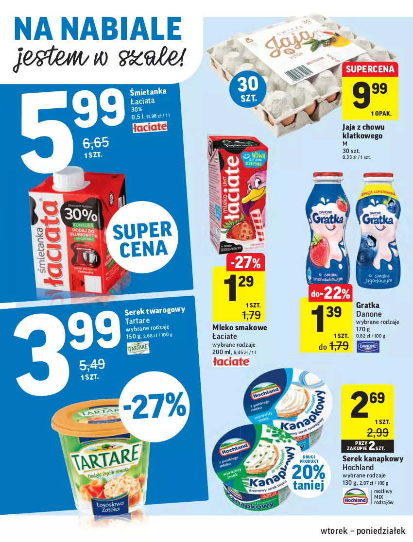 Gazetka promocyjna Intermarche - ważna 13.07 do 19.07.2021 - strona 22 - produkty: Danone, Gra, Hochland, Jaja, Mleko, Mleko smakowe, Ser, Serek, Serek kanapkowy, Szal, Tarta, Tartare