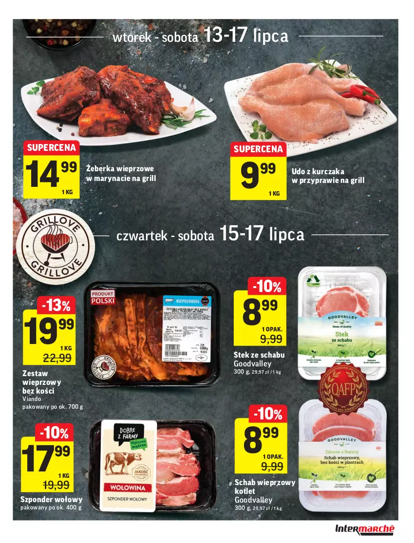 Gazetka promocyjna Intermarche - ważna 13.07 do 19.07.2021 - strona 7 - produkty: Grill, Kotlet, Kurczak, Schab wieprzowy, Stek, Szponder wołowy, Udo z kurczaka