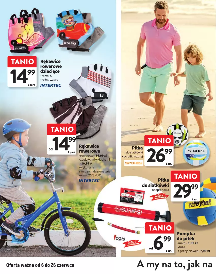 Gazetka promocyjna Intermarche - Gazetka Intermarche - ważna 06.06 do 26.06.2024 - strona 12 - produkty: Dzieci, Noż, Pompka, Rękawice, Rower