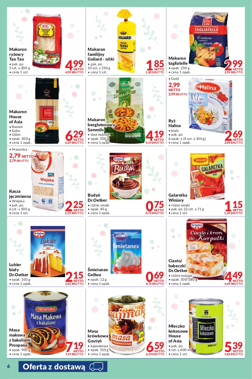 Gazetka promocyjna Makro - [Oferta promocyjna] Dostawy - ważna 05.04 do 03.05.2022 - strona 6 - produkty: Babeczki, Budyń, Fa, Gala, Galaretka, Goliard, House of Asia, Kasza, Kasza jęczmienna, Kokos, Makaron, Makaron ryżowy, Masa krówkowa, Mleczko, Ryż, Tagliatelle, Winiary