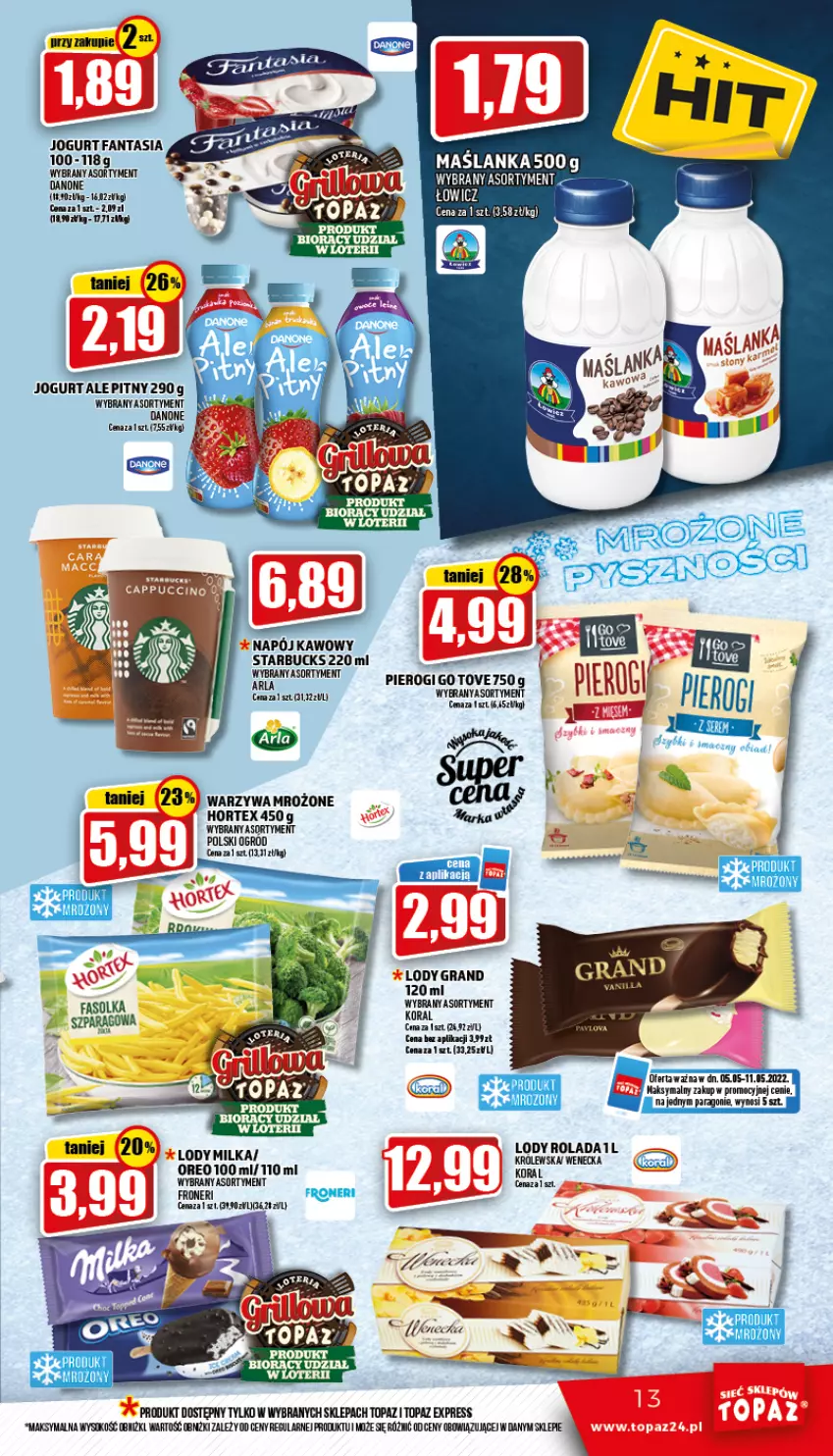 Gazetka promocyjna Topaz - Gazetka - ważna 05.05 do 11.05.2022 - strona 13 - produkty: Danone, Fa, Fanta, Gra, Hortex, Jogurt, Lody, Maślanka, Milka, Napój, Oreo, Pierogi, Rolada, Sok, Top, Warzywa