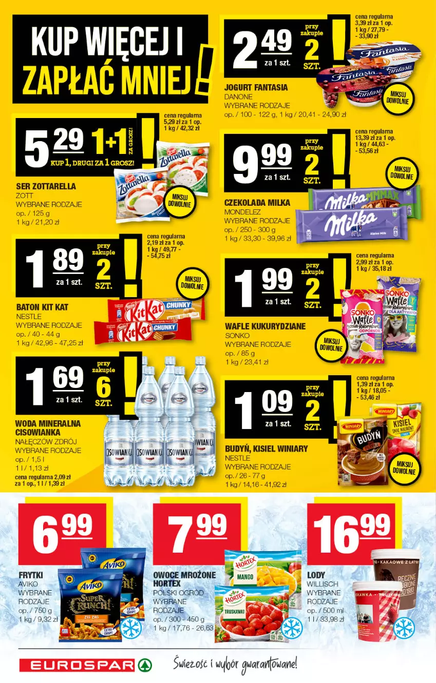 Gazetka promocyjna Spar - EuroSpar - ważna 04.10 do 14.10.2022 - strona 12 - produkty: Baton, Cisowianka, Czekolada, Danone, Fa, Fanta, Frytki, Hortex, Jogurt, Kisiel, Kit Kat, Lody, Mango, Milka, Ogród, Ser, Sonko, Wafle, Winiary, Woda, Woda mineralna, Zott, Zottarella