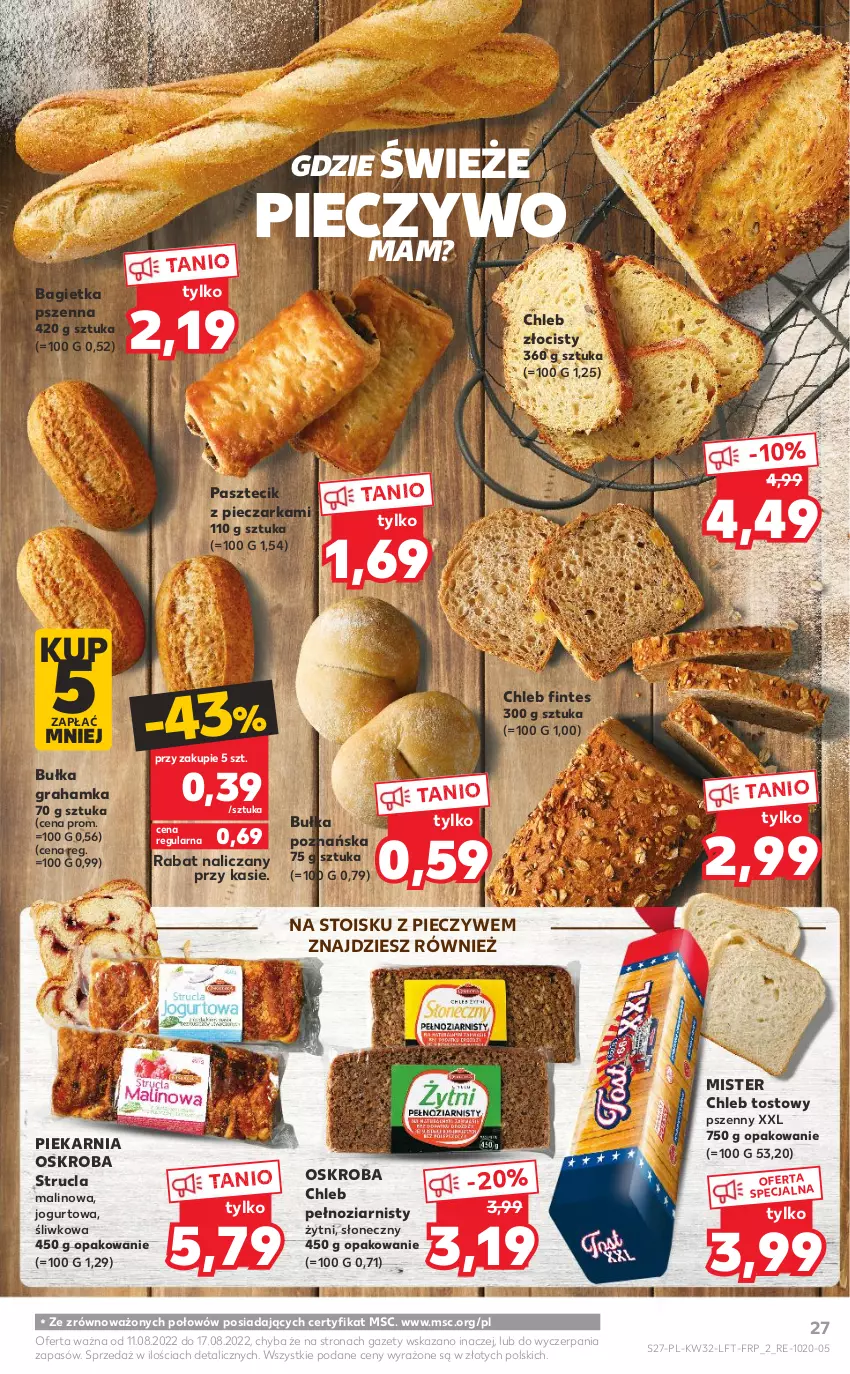 Gazetka promocyjna Kaufland - OFERTA TYGODNIA - ważna 11.08 do 17.08.2022 - strona 27 - produkty: Bagietka, Bagietka pszenna, Bułka, Bułka grahamka, Chleb, Chleb tostowy, Gra, Jogurt, Pasztecik z pieczarkami, Piec, Pieczarka, Pieczywo, Strucla