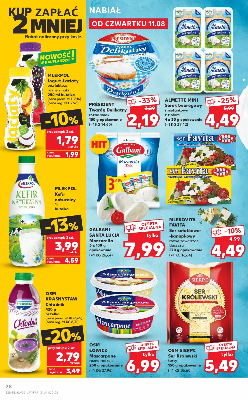 Gazetka promocyjna Kaufland - OFERTA TYGODNIA - ważna 11.08 do 17.08.2022 - strona 28 - produkty: Almette, Fa, Favita, Galbani, Jogurt, Kefir, Kefir naturalny, Królewski, Mascarpone, Mleko, Mlekovita, Mozzarella, Président, Sałat, Ser, Ser sałatkowo-kanapkowy, Serek, Serek twarogowy, Twaróg, Twaróg delikatny