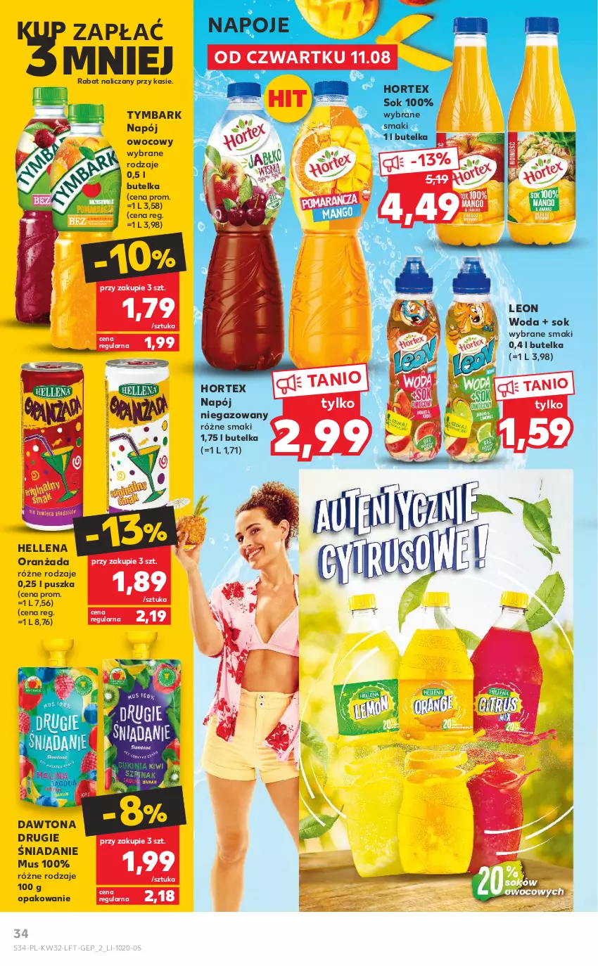 Gazetka promocyjna Kaufland - OFERTA TYGODNIA - ważna 11.08 do 17.08.2022 - strona 34 - produkty: Dawtona, Hellena, Hortex, Leon, Mus, Napój, Napój niegazowany, Napoje, Oranżada, Sok, Tymbark, Woda