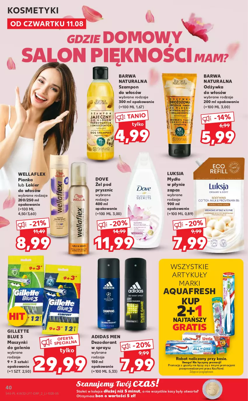 Gazetka promocyjna Kaufland - OFERTA TYGODNIA - ważna 11.08 do 17.08.2022 - strona 40 - produkty: Adidas, Aquafresh, Barwa Naturalna, Dezodorant, Dove, Gillette, Gra, Lakier, Lakier do włosów, Luksja, Mydło, Mydło w płynie, Odżywka, Olej, Szampon, Waga, Wella, Wellaflex