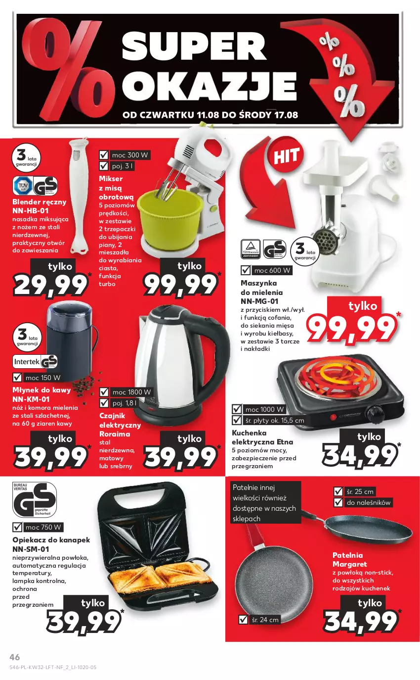 Gazetka promocyjna Kaufland - OFERTA TYGODNIA - ważna 11.08 do 17.08.2022 - strona 46 - produkty: Blender, Blender ręczny, Czajnik, Czajnik elektryczny, Fa, Maszynka, Maszynka do mielenia, Mikser, Mikser z misą, Młynek, Młynek do kawy, Noż, Opiekacz do kanapek, Patelnia, Piec, Ser, Szynka