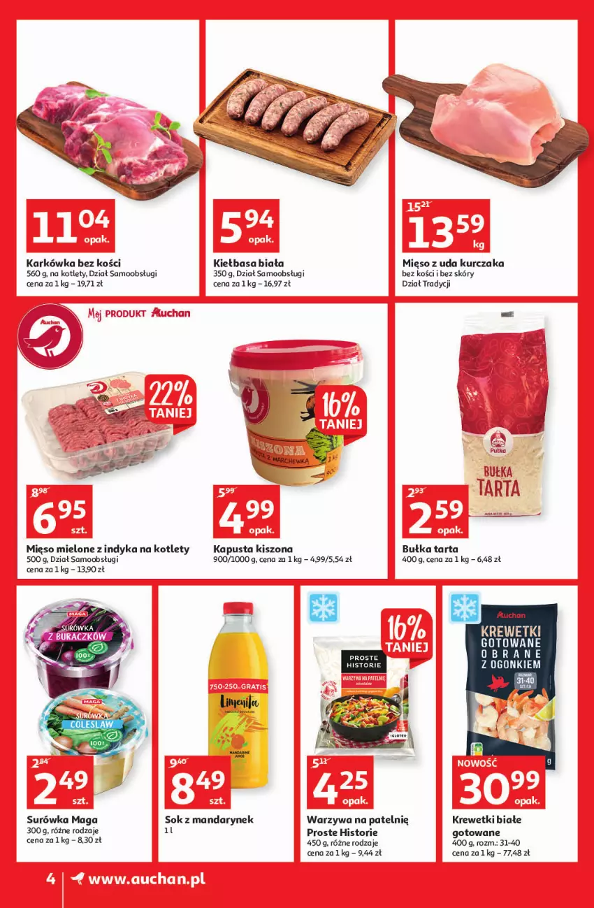 Gazetka promocyjna Auchan - przeNISKIE CENY lecą w dół Supermarkety - ważna 24.02 do 02.03.2022 - strona 4 - produkty: Kiełbasa, Kiełbasa biała, Kotlet, Krewetki, Kurczak, Mięso, Mięso mielone, Mięso z uda kurczaka, Sok, Surówka, Tarta, Warzywa