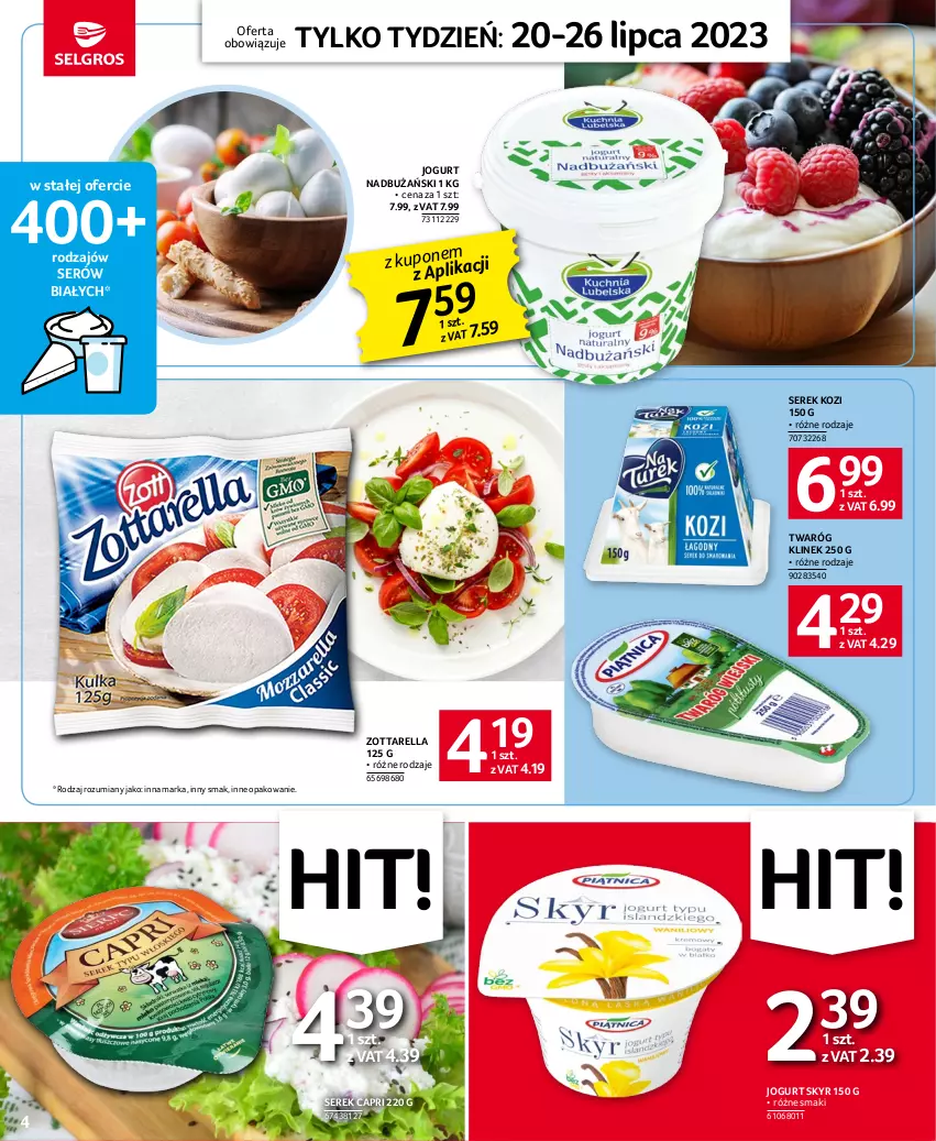 Gazetka promocyjna Selgros - Jeszcze więcej super promocji! - ważna 20.07 do 26.07.2023 - strona 4 - produkty: Jogurt, Ser, Serek, Twaróg, Zott, Zottarella