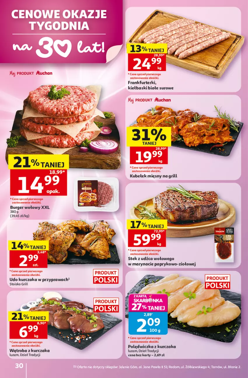 Gazetka promocyjna Auchan - Gazetka 30 Lat Hipermarket Auchan - ważna 28.05 do 03.06.2026 - strona 30 - produkty: Burger, Frankfurterki, Grill, Kiełbaski białe, Kurczak, Stek, Stek z udźca wołowego