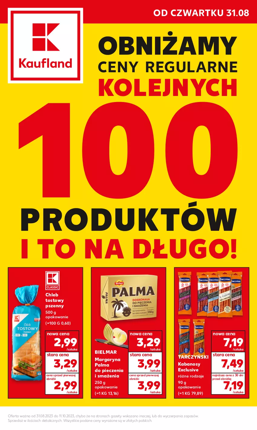 Gazetka promocyjna Kaufland - Kaufland - ważna 31.08 do 11.10.2023 - strona 1 - produkty: Chleb, Chleb tostowy, Kabanos, Margaryna, Olej, Palma, Piec, Tarczyński