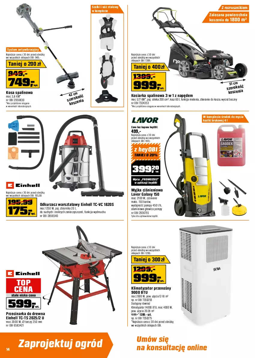 Gazetka promocyjna Obi - Gazetka OBI - ważna 09.07 do 29.07.2025 - strona 14 - produkty: Einhell, Gala, Kosiarka, Kosz, Myjka ciśnieniowa, Odkurzacz, Odkurzacz warsztatowy, Ogród, Przecinarka, Przecinarka do drewna, Sos, Top
