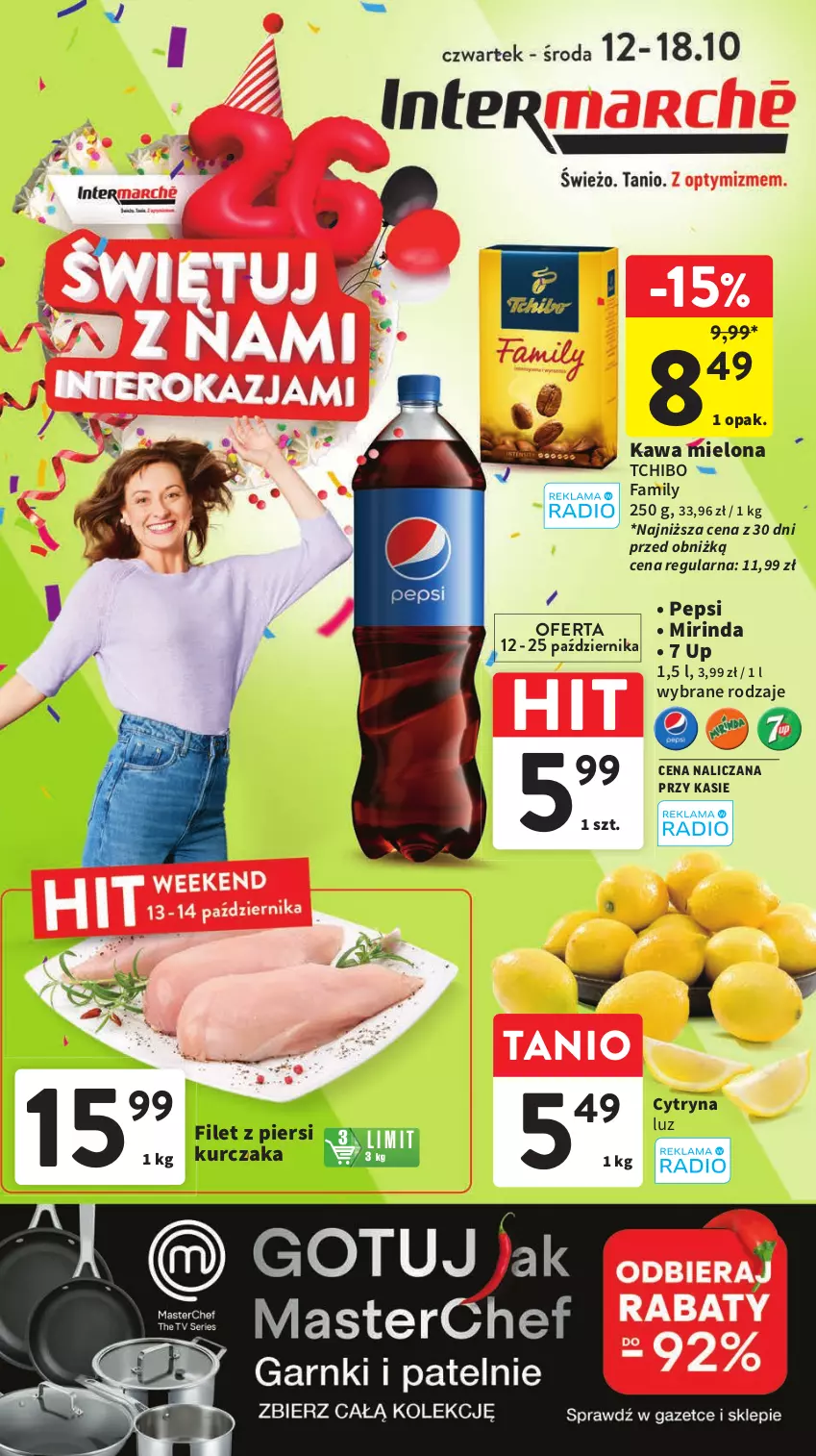 Gazetka promocyjna Intermarche - Gazetka Intermarche - ważna 12.10 do 18.10.2023 - strona 1 - produkty: Fa, Filet z piersi kurczaka, Kawa, Kawa mielona, Kurczak, Mirinda, Pepsi, Tchibo, Tchibo Family