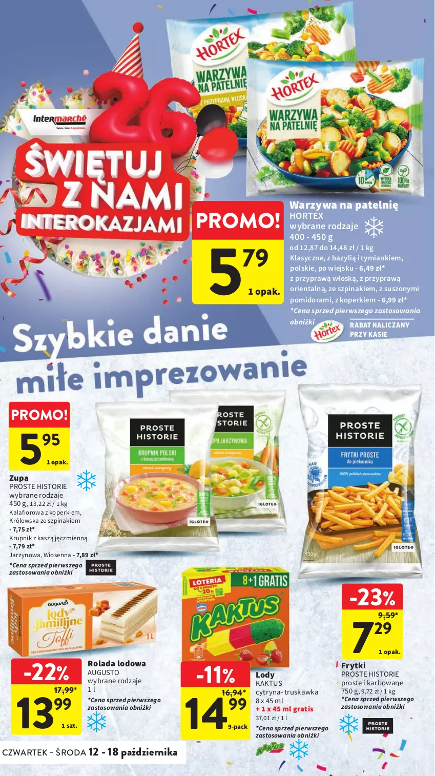 Gazetka promocyjna Intermarche - Gazetka Intermarche - ważna 12.10 do 18.10.2023 - strona 26 - produkty: Bazyl, Frytki, Gra, Hortex, Kaktus, Kalafior, Krupnik, Lody, Rolada, Szpinak, Warzywa, Zupa