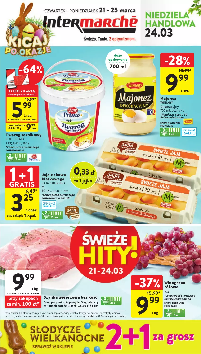 Gazetka promocyjna Intermarche - Gazetka Intermarche - ważna 21.03 do 25.03.2024 - strona 1 - produkty: Gra, Jaja, Karmi, Majonez, Papier, Piwa, Ser, Szynka, Szynka wieprzowa, Tran, Twaróg, Winiary, Wino, Zott, Zott Primo