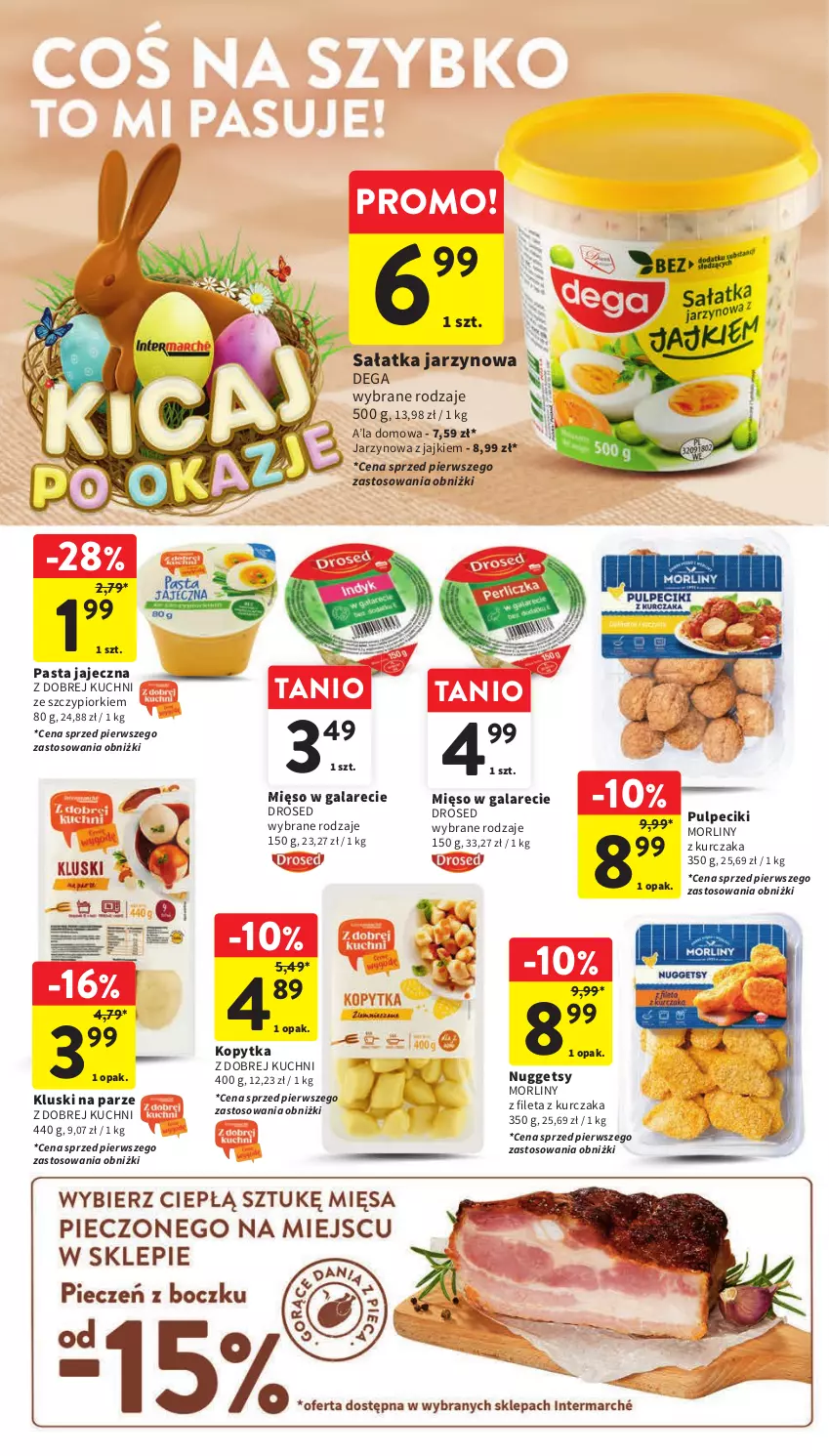 Gazetka promocyjna Intermarche - Gazetka Intermarche - ważna 21.03 do 25.03.2024 - strona 36 - produkty: Dega, Gala, Kluski na parze, Kopytka, Kurczak, Mięso, Mięso w galarecie, Morliny, Sałat, Sałatka