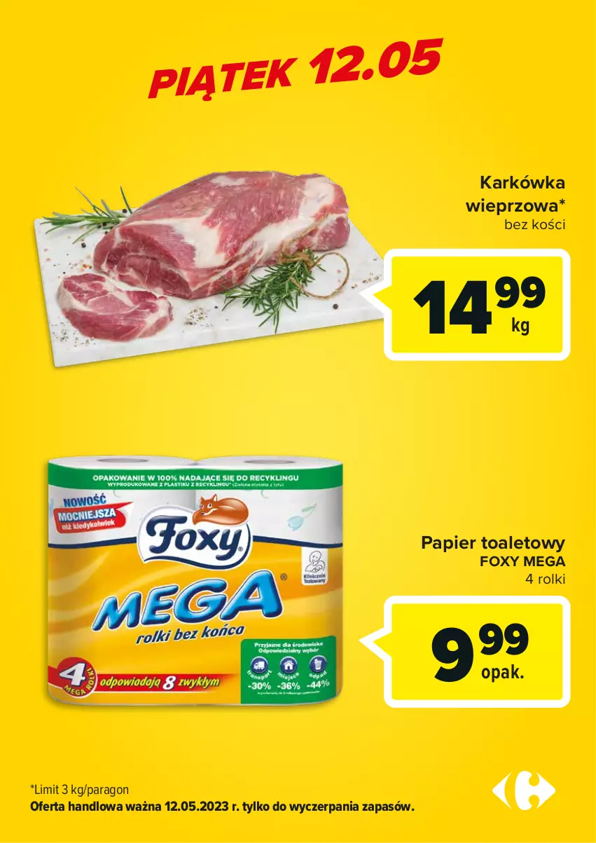 Gazetka promocyjna Carrefour - Gazetka Carrefour ma oferty dnia - ważna 11.05 do 13.05.2023 - strona 3 - produkty: Foxy, Karkówka wieprzowa, Papier, Papier toaletowy, Rolki