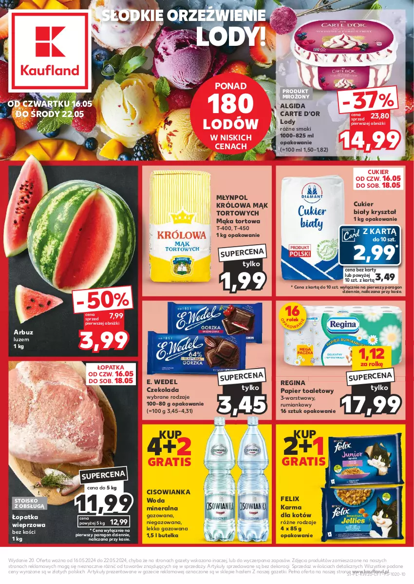 Gazetka promocyjna Kaufland - Gazetka tygodnia - ważna 16.05 do 22.05.2024 - strona 1 - produkty: Algida, Arbuz, Cisowianka, Cukier, Czekolada, E. Wedel, Felix, Gin, Gra, LG, Lody, Mąka, Mąka tortowa, Młynpol, Papier, Papier toaletowy, Rum, Woda, Woda mineralna