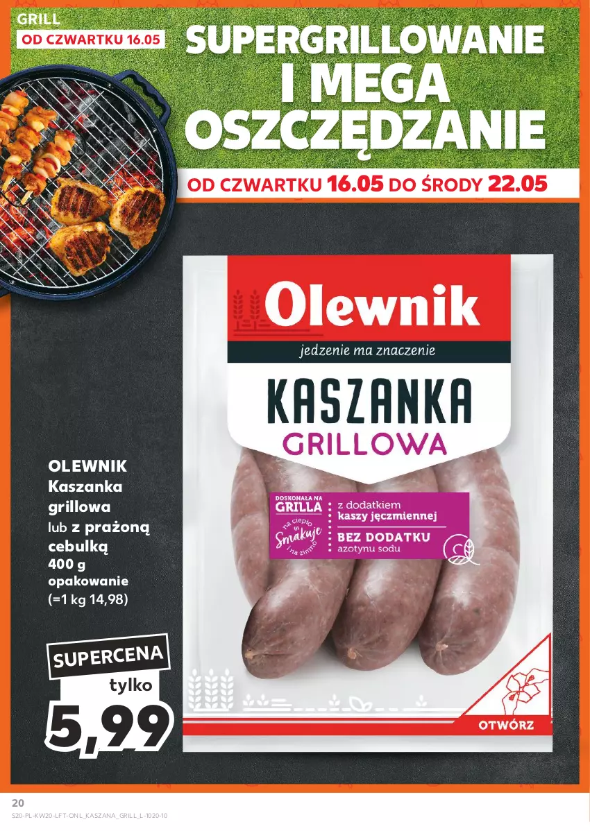 Gazetka promocyjna Kaufland - Gazetka tygodnia - ważna 16.05 do 22.05.2024 - strona 20 - produkty: Grill, Kasza, Kaszanka, Olewnik