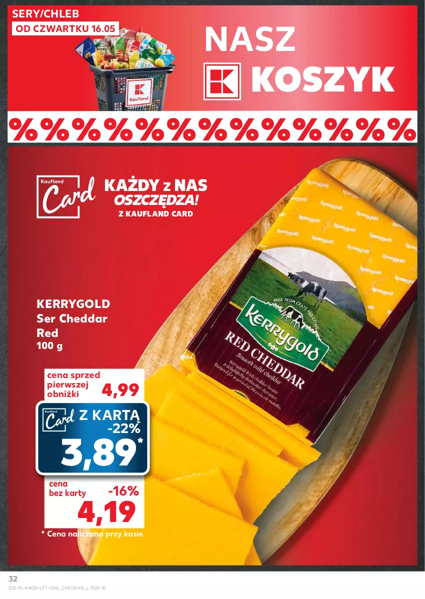 Gazetka promocyjna Kaufland - Gazetka tygodnia - ważna 16.05 do 22.05.2024 - strona 32 - produkty: Cheddar, Chleb, Kosz, Ser