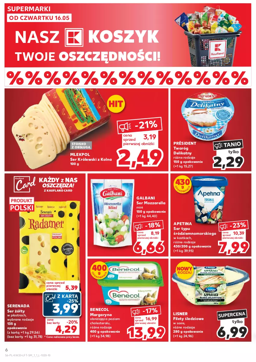 Gazetka promocyjna Kaufland - Gazetka tygodnia - ważna 16.05 do 22.05.2024 - strona 6 - produkty: Benecol, Galbani, Kosz, Królewski, Lisner, Margaryna, Mozzarella, Président, Ser, Sos, Twaróg, Twaróg delikatny