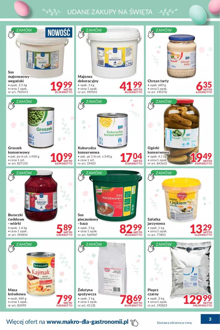 Gazetka promocyjna Makro - [Oferta promocyjna] Dostawa - ważna 05.04 do 02.05.2022 - strona 3 - produkty: Buraczki, Chrzan, Groszek, Kukurydza, Kukurydza konserwowa, Majonez, Masa krówkowa, Ogórki konserwowe, Piec, Pieprz, Sałat, Sałatka, Ser, Sos, Sos pieczeniowy