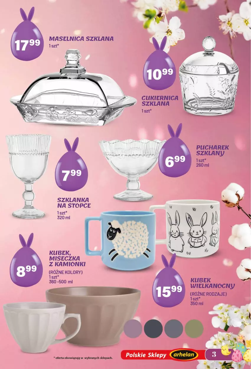 Gazetka promocyjna Arhelan - Gazetka - ważna 13.03 do 12.04.2026 - strona 3 - produkty: Cukier, Kubek, LANA, Miseczka, Szklanka, Top