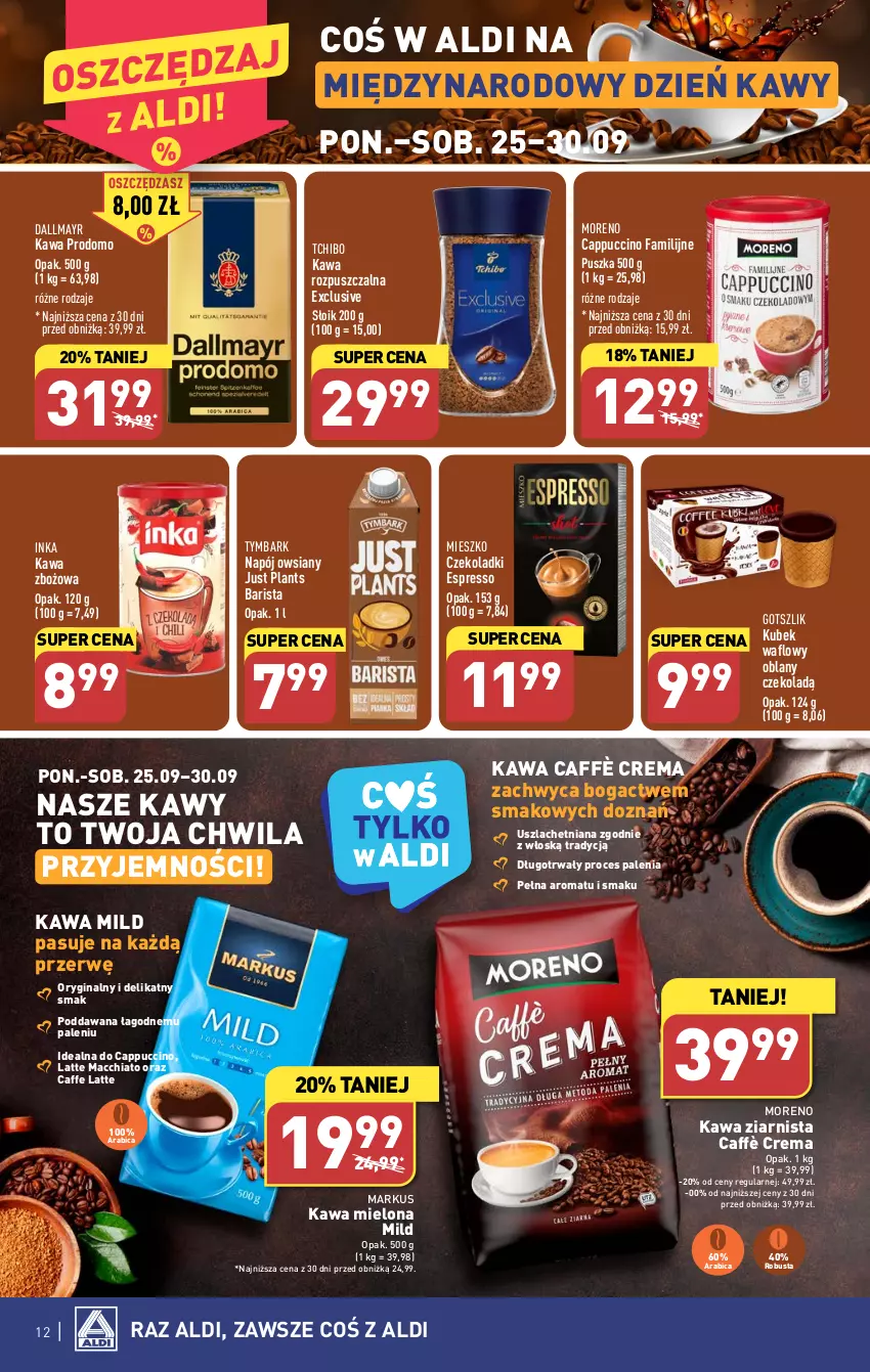 Gazetka promocyjna Aldi - Pełna oferta - ważna 25.09 do 30.09.2023 - strona 12 - produkty: BIC, Cappuccino, Chia, Dallmayr, Fa, Gin, Inka, Kawa, Kawa mielona, Kawa rozpuszczalna, Kawa zbożowa, Kawa ziarnista, Kubek, Napój, Tchibo, Tymbark