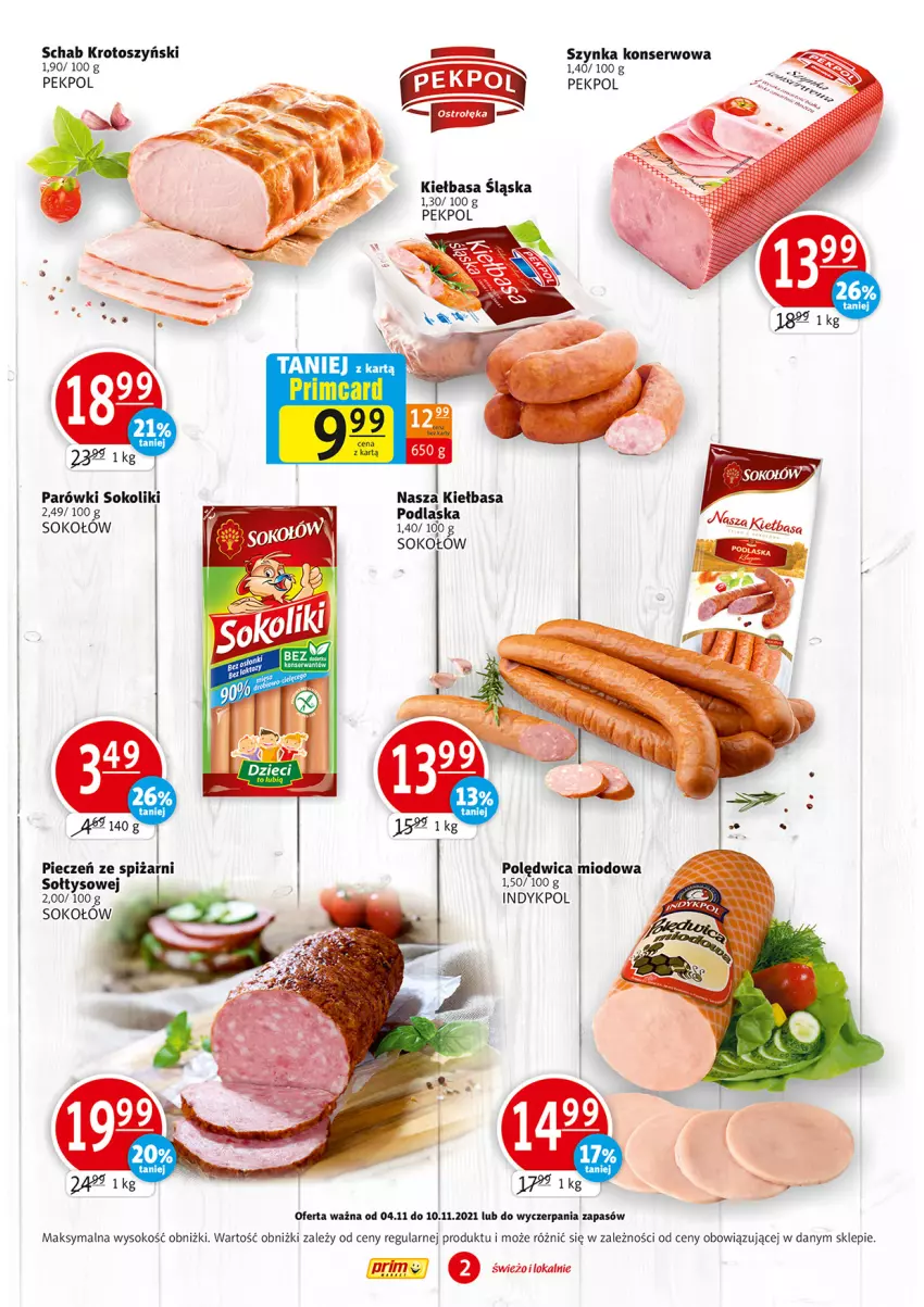 Gazetka promocyjna Prim Market - ważna 04.11 do 10.11.2021 - strona 2 - produkty: Kiełbasa, Kiełbasa śląska, Parówki, Pekpol, Piec, Polędwica, Schab krotoszyński, Ser, Sok, Sokołów, Szynka, Szynka konserwowa