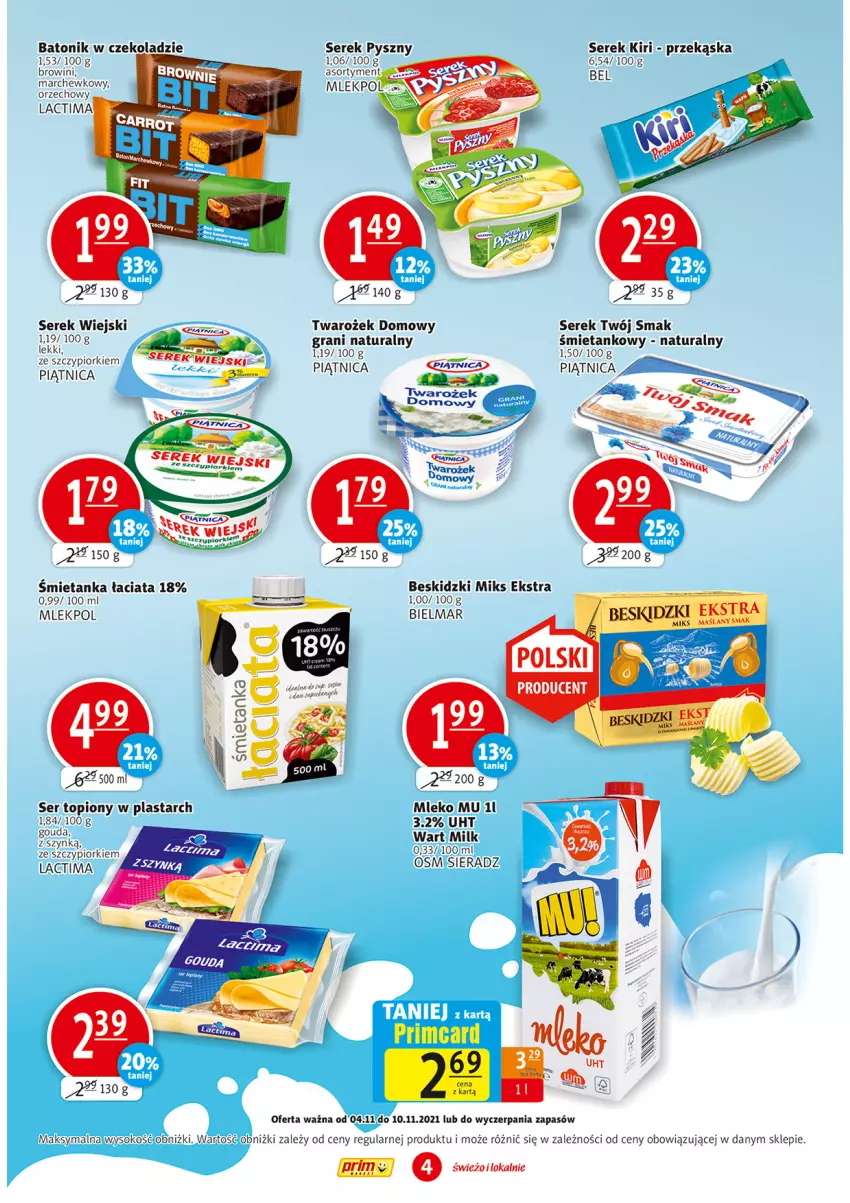 Gazetka promocyjna Prim Market - ważna 04.11 do 10.11.2021 - strona 4 - produkty: Baton, Beskidzki, Gouda, Gra, Mleko, Piątnica, Ser, Ser topiony, Serek, Serek wiejski, Sok, Tonik, Top, Twój Smak