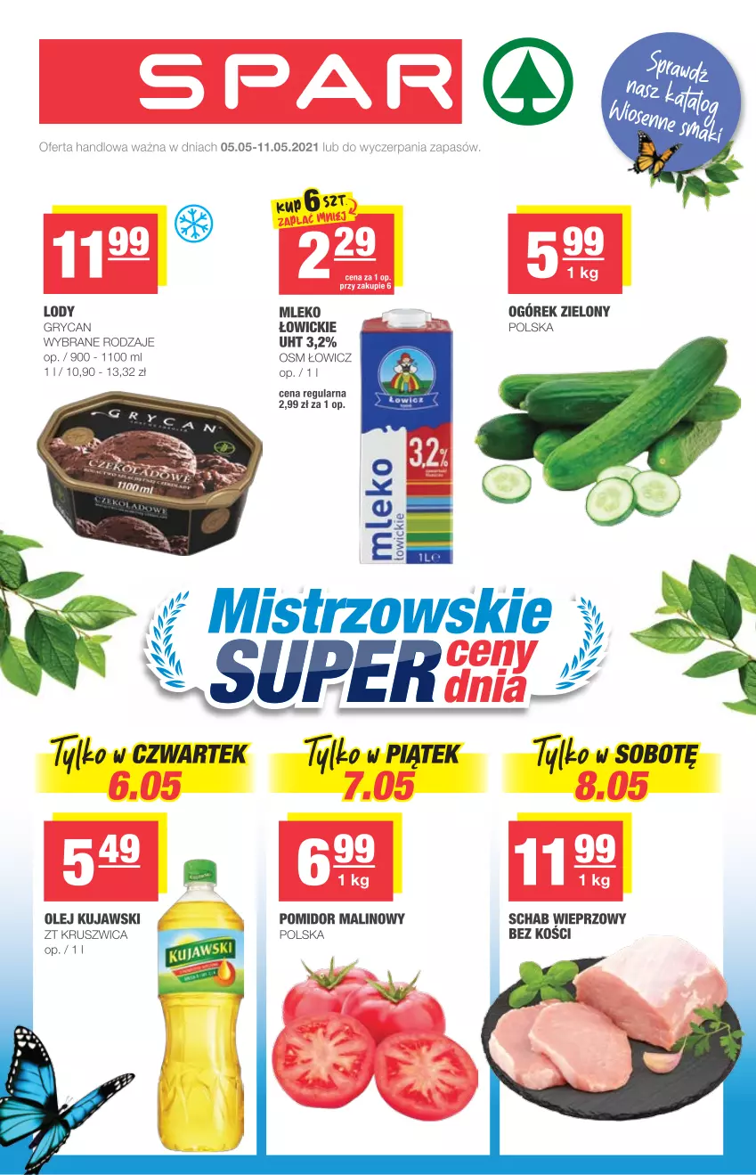 Gazetka promocyjna Spar - Spar - ważna 05.05 do 11.05.2021 - strona 1 - produkty: Gry, Kujawski, Lody, Mleko, Ogórek, Olej, Pomidor malinowy, Schab wieprzowy