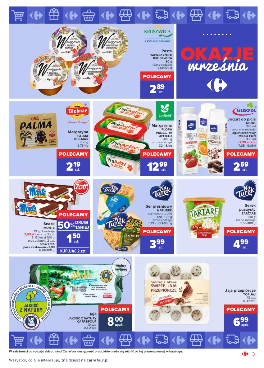 Gazetka promocyjna Carrefour - Gazetka Okazje września - ważna 31.08 do 25.09.2021 - strona 3 - produkty: Brie, Camembert, Deser, Flora, Jaja, Jogurt, Kosz, Margaryna, Monte, NaTurek, Palma, Ser, Ser pleśniowy, Serek, Serek puszysty, Tarta, Tartare, Top