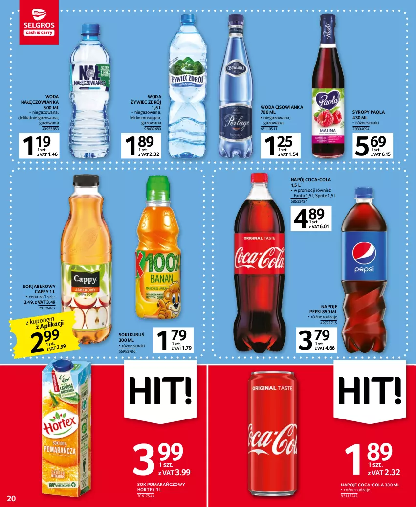 Gazetka promocyjna Selgros - Oferta spożywcza - ważna 05.01 do 18.01.2023 - strona 20 - produkty: Cappy, Cisowianka, Coca-Cola, Fa, Fanta, Hortex, Kubuś, Mus, Nałęczowianka, Napój, Napoje, Paola, Pepsi, Sok, Sok jabłkowy, Sok pomarańczowy, Sprite, Syrop, Syropy, Woda