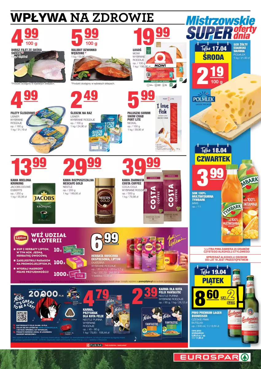 Gazetka promocyjna Spar - EuroSpar - ważna 07.04 do 17.04.2024 - strona 5 - produkty: Coca-Cola, Fa, Fanta, Felix, Gra, Halibut, Jacobs, Kawa, Kawa mielona, Kawa rozpuszczalna, Kawa ziarnista, Lipton, Lisner, Piwa, Por, Pur, Purina, Ser, Sok, Sos, Surimi, Zdrowie