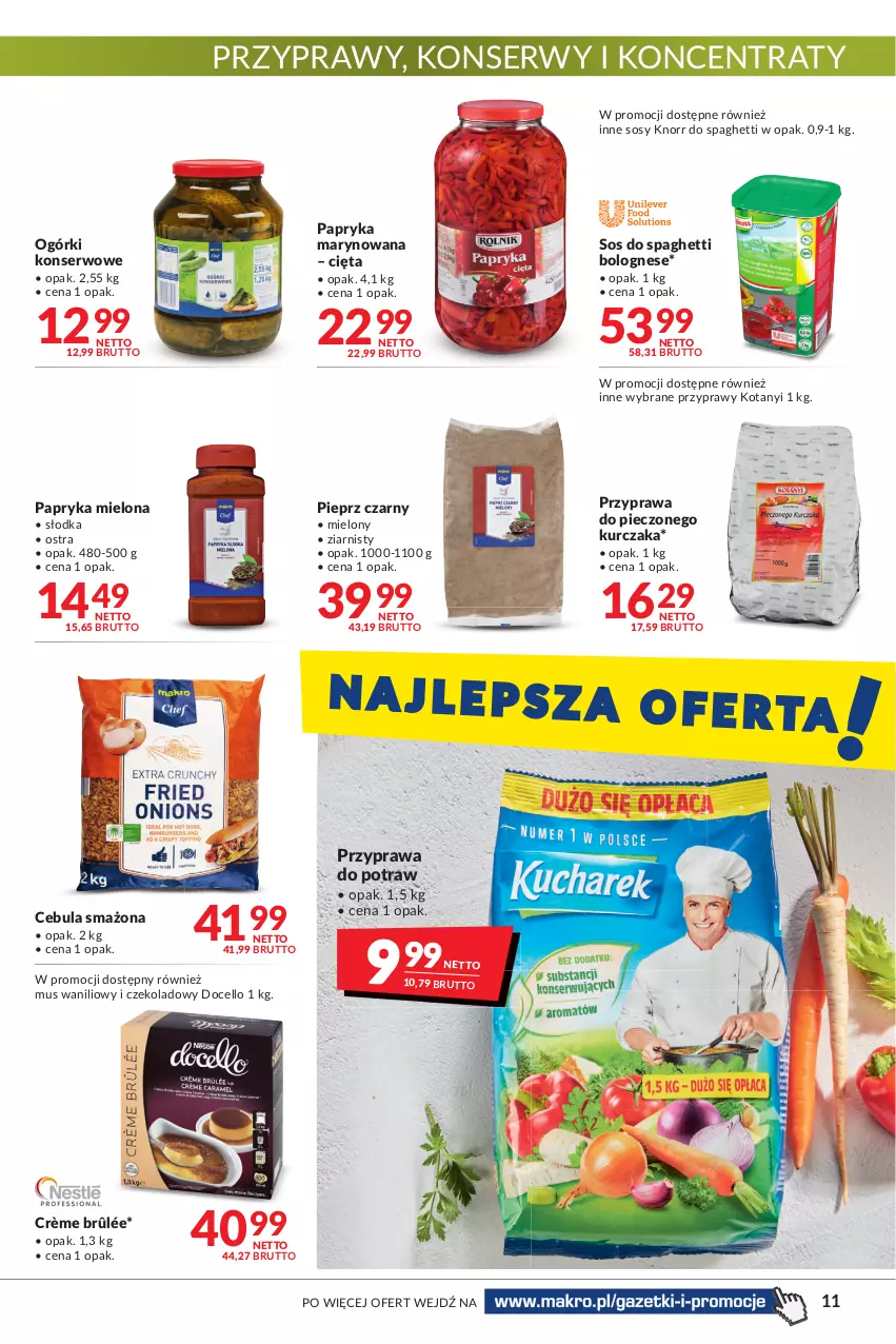 Gazetka promocyjna Makro - [Oferta promocyjna] Artykuły spożywcze i przemysłowe - ważna 17.05 do 30.05.2022 - strona 11 - produkty: Cebula, Cebula smażona, Crème brûlée, Knorr, Kurczak, Mus, Ogórki konserwowe, Papryka, Papryka marynowana, Piec, Pieprz, Przyprawa do potraw, Przyprawy, Ser, Sos, Spaghetti