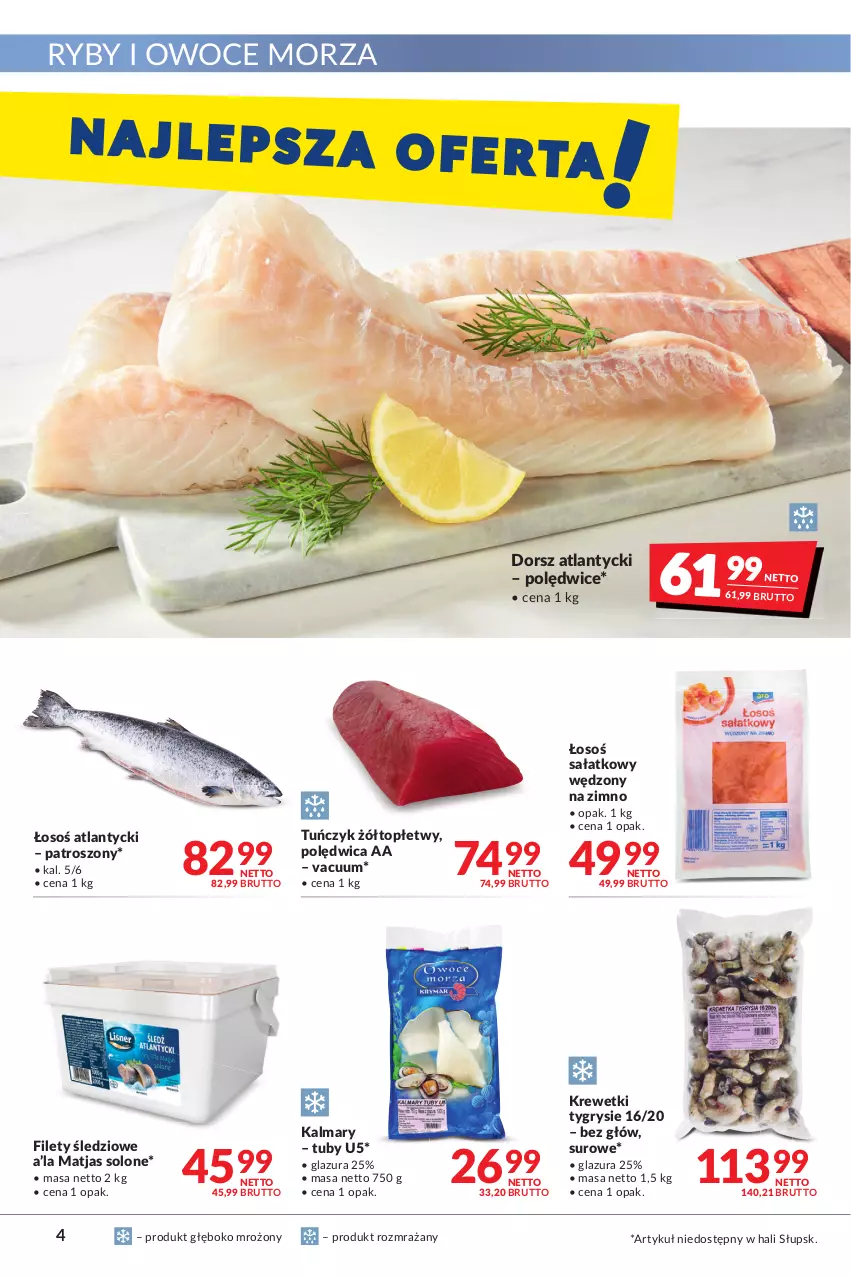 Gazetka promocyjna Makro - [Oferta promocyjna] Artykuły spożywcze i przemysłowe - ważna 17.05 do 30.05.2022 - strona 4 - produkty: Dorsz, Glazura, Gry, Kalmar, Kalmary, Krewetki, Lazur, Matjas, Owoce, Owoce morza, Polędwica, Ryby i owoce morza, Sałat, Top, Tuńczyk