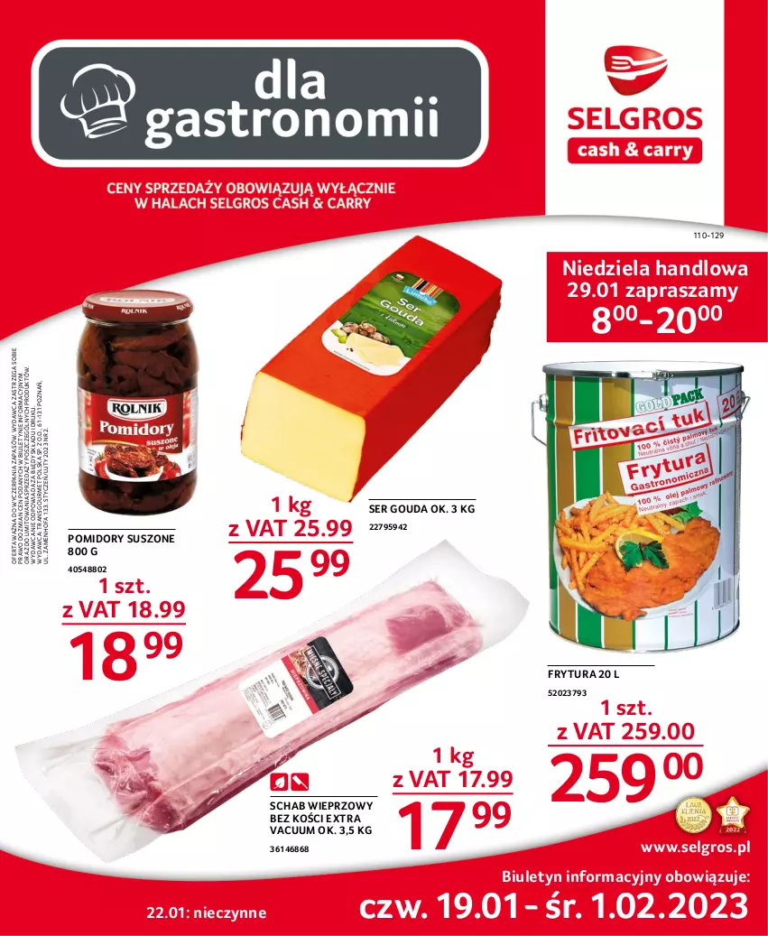 Gazetka promocyjna Selgros - Oferta gastronomiczna - ważna 19.01 do 01.02.2023 - strona 1 - produkty: Fa, Gouda, LG, Pomidory, Schab wieprzowy, Ser, Tran