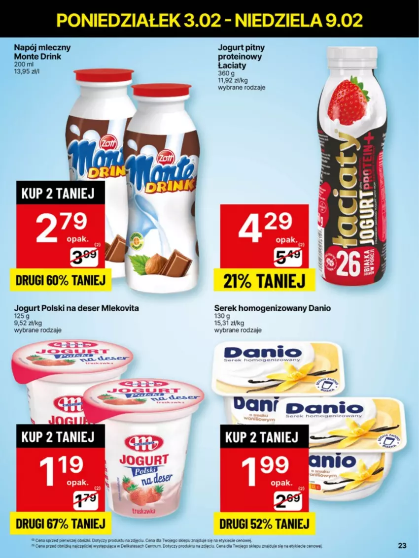 Gazetka promocyjna Delikatesy Centrum - NOWA GAZETKA Delikatesy Centrum od 3 lutego! 3-9.02.2025 - ważna 03.02 do 09.02.2025 - strona 23 - produkty: Danio, Deser, HP, Jogurt, Jogurt pitny, Monte, Napój, Napój mleczny, Oreo, Rum, Ser, Serek, Serek homogenizowany