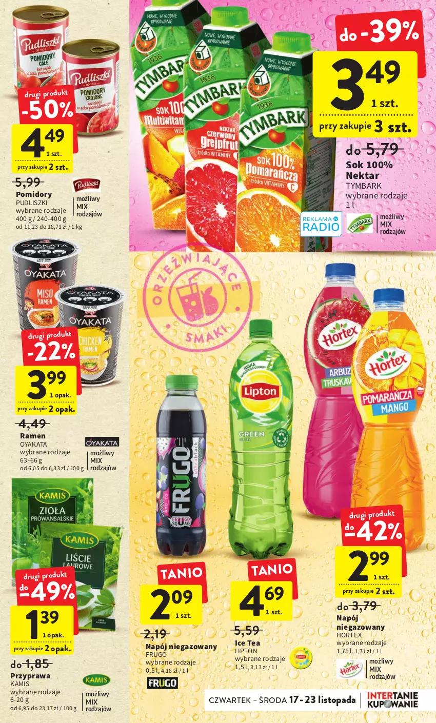 Gazetka promocyjna Intermarche - Gazetka Intermarche - ważna 17.11 do 23.11.2022 - strona 35 - produkty: Hortex, Ice tea, Kamis, Lipton, Napój, Napój niegazowany, Nektar, Pomidory, Pudliszki, Sok, Top, Tymbark