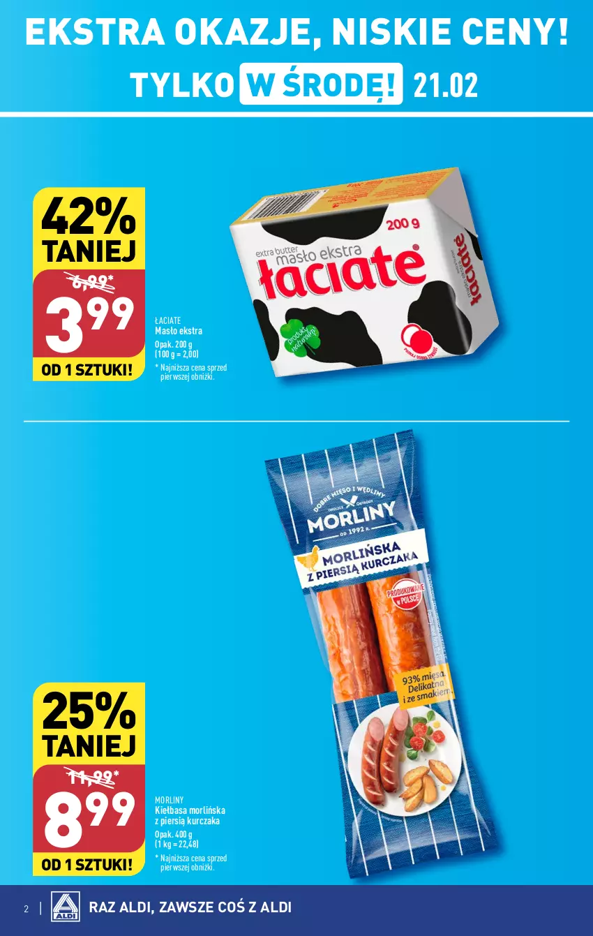 Gazetka promocyjna Aldi - Pełna oferta - ważna 19.02 do 24.02.2024 - strona 2 - produkty: Kiełbasa, Kurczak, Masło, Morliny